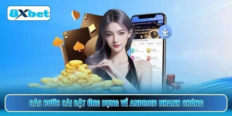 Các bước cài đặt ứng dụng về Android nhanh chóng