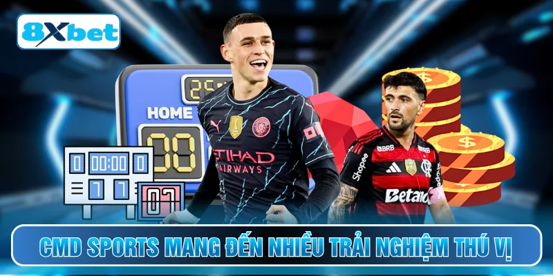 CMD Sports mang đến nhiều trải nghiệm thú vị