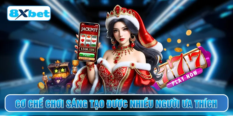 Cơ chế chơi sáng tạo được nhiều người ưa thích
