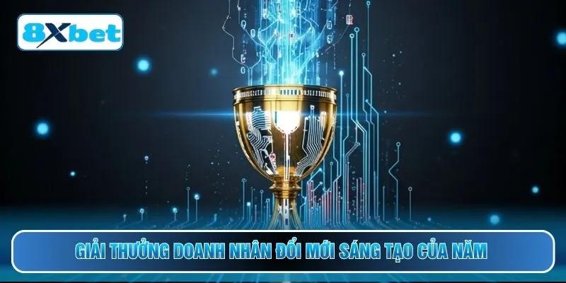 Giải thưởng doanh nhân đổi mới sáng tạo của năm 
