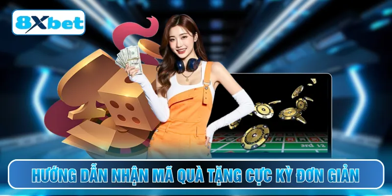 Hướng dẫn nhận mã quà tặng cực kỳ đơn giản