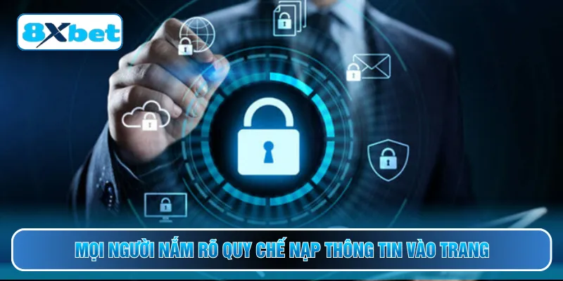 Mọi người nắm rõ quy chế nạp thông tin vào trang