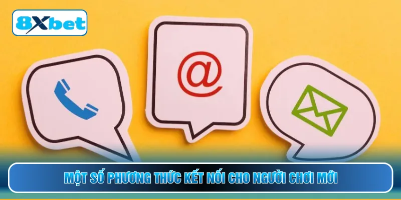 Một số phương thức kết nối cho người chơi mới