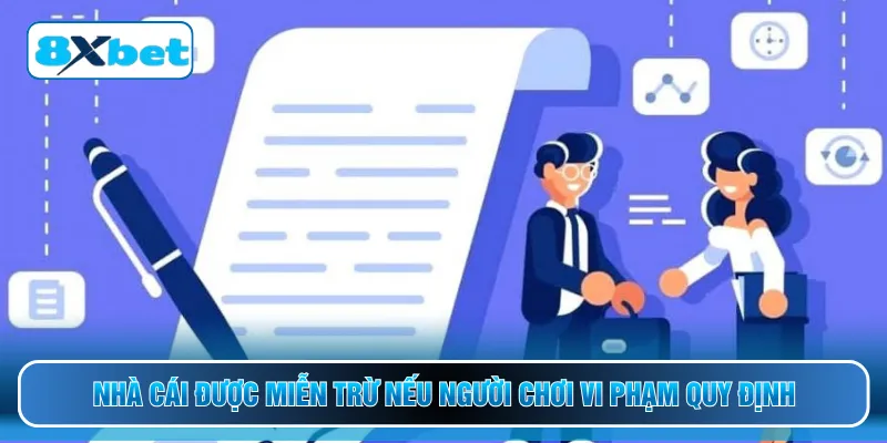 Nhà cái được miễn trừ nếu người chơi vi phạm quy định