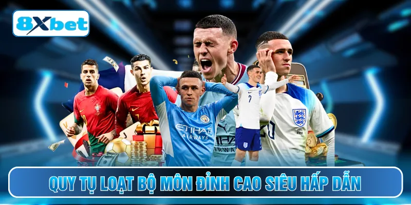 Quy tụ loạt bộ môn đỉnh cao siêu hấp dẫn