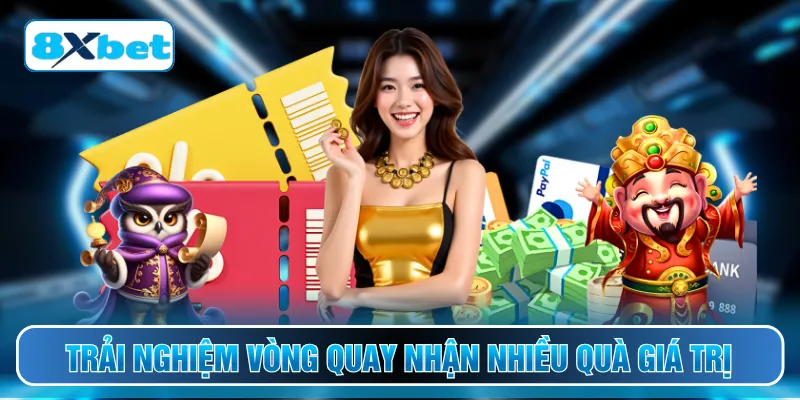 Trải nghiệm vòng quay nhận nhiều quà giá trị
